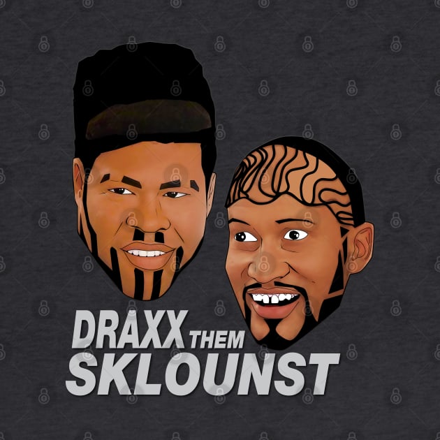 Key & Peele Draxx Them Sklounst by CoolDojoBro